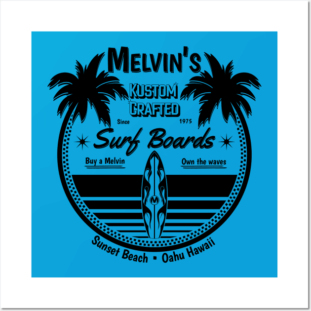 Melvin's Kustom Crafted Surfboards-Black on Back of Wall Art by SunGraphicsLab